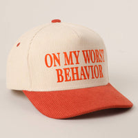 On My Worst Behavior Corduroy Trucker Hat: One Size