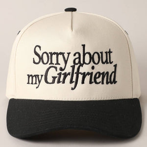 Sorry about my Girlfriend or Boyfriend Trucker Hat: ONE SIZE