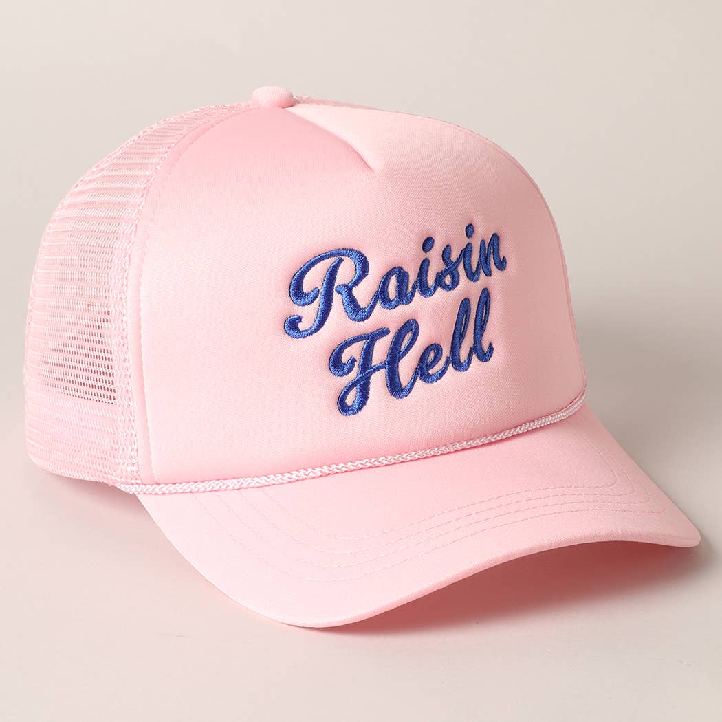 Raisin Hell Text Embroidery Mesh Back Trucker Hat: BABY PINK / ONE SIZE
