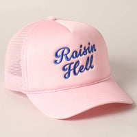 Raisin Hell Text Embroidery Mesh Back Trucker Hat: BABY PINK / ONE SIZE