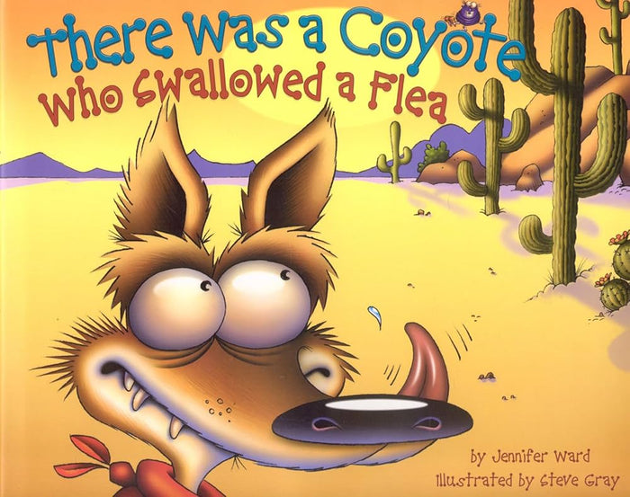 There Was A Coyote Who Swallowed A Flea Kid’s Book