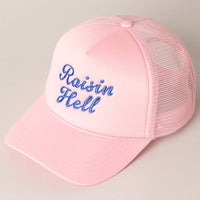 Raisin Hell Text Embroidery Mesh Back Trucker Hat: BABY PINK / ONE SIZE