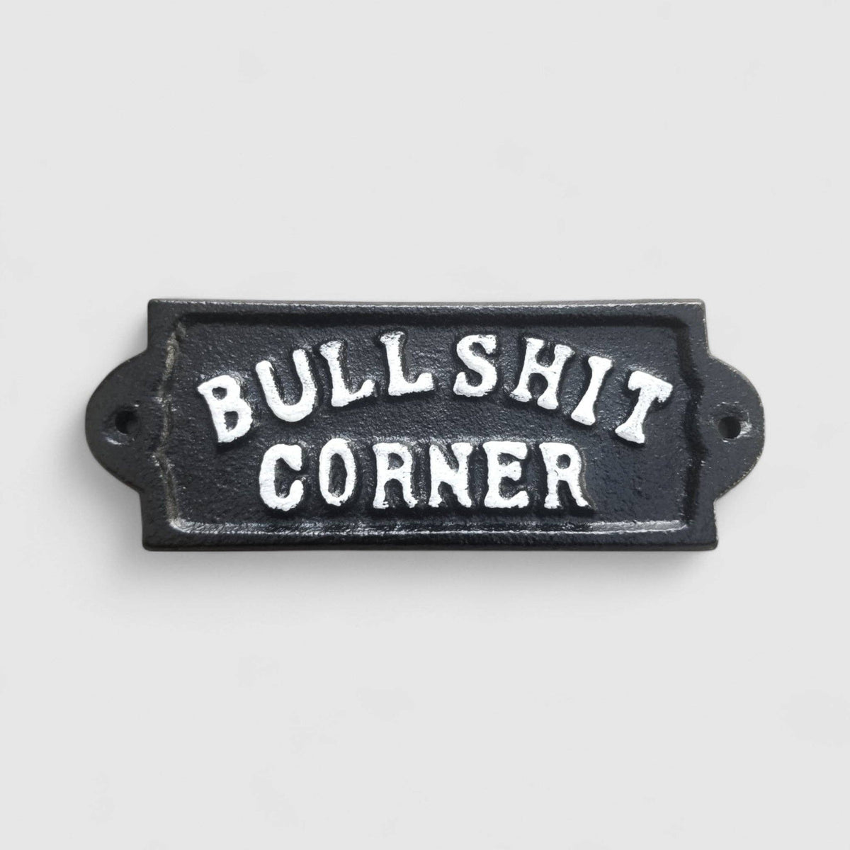 "Bullshit Corner" Cast Iron Wall Plaque