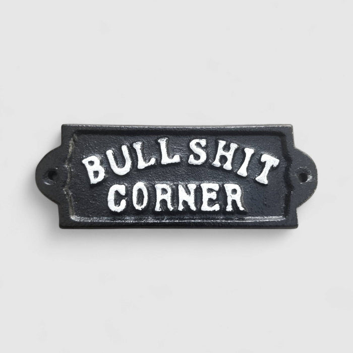 "Bullshit Corner" Cast Iron Wall Plaque