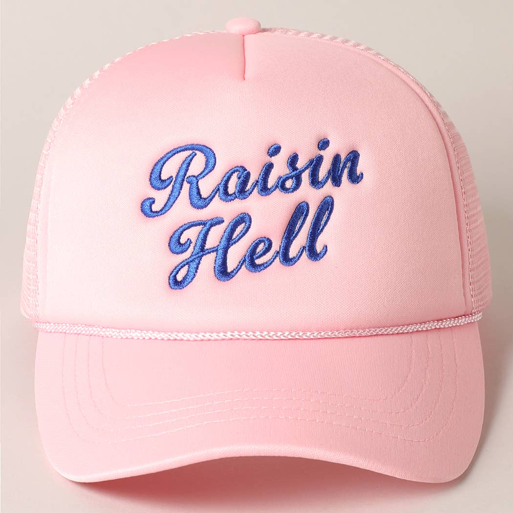 Raisin Hell Text Embroidery Mesh Back Trucker Hat: BABY PINK / ONE SIZE