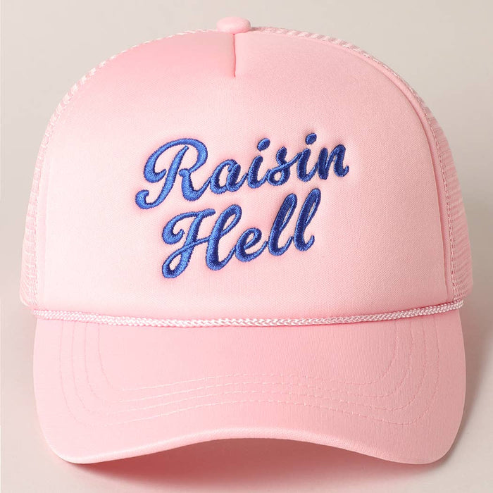Raisin Hell Text Embroidery Mesh Back Trucker Hat: Baby Pink / One Size