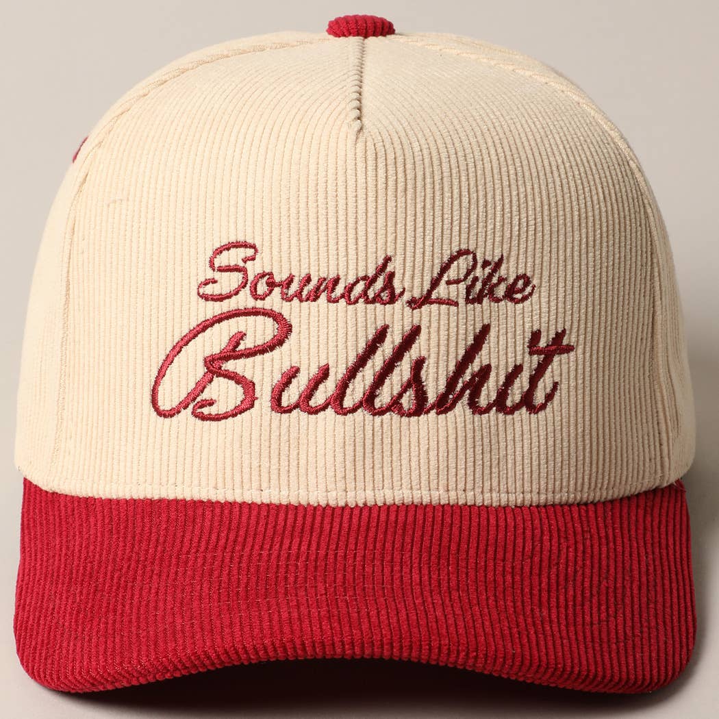 Sounds like Bullshit Corduroy Trucker Baseball Cap: BURGUNDY / ONESIZE