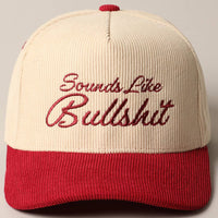 Sounds like Bullshit Corduroy Trucker Baseball Cap: BURGUNDY / ONESIZE