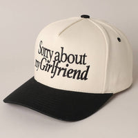 Sorry about my Girlfriend or Boyfriend Trucker Hat: ONE SIZE