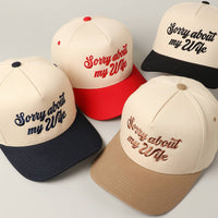 Sorry About My Wife Embroidery Two-Tone Canvas Cap: ONE SIZE