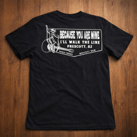 Because You Are Mine I’ll Walk The Line Tee
