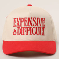 EXPENSIVE and DIFFICULT Embroidered Trucker Hat: One Size
