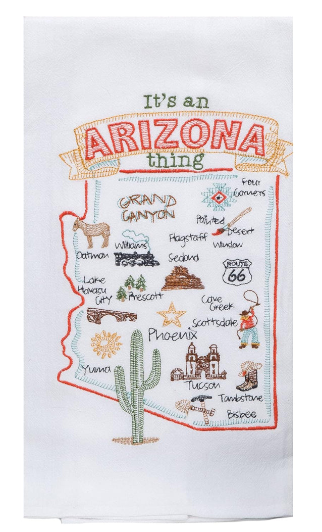 It’s An Arizona Thing Embroidered Flour Sack Tea Towel