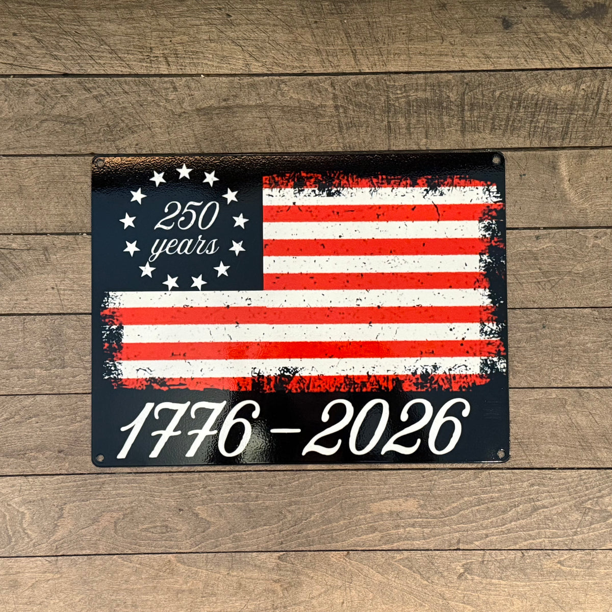“250 Years” 1776-2026 Small Metal Sign