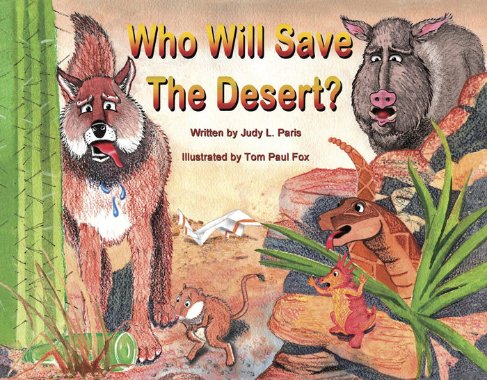 Who Will Save The Desert? Kid’s Book