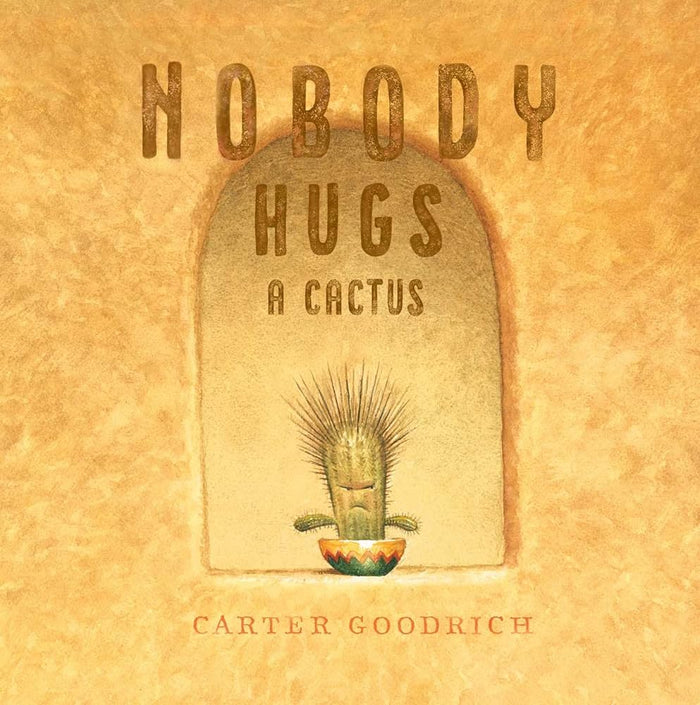 Nobody Hugs A Cactus Kid’s Book