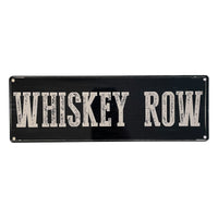 ‘Whiskey Row’ Small Metal Sign