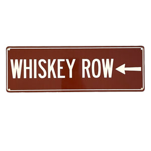 ‘Whiskey Row’ Large Metal Sign