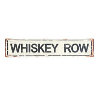 ‘Whiskey Row’ Long Metal Sign