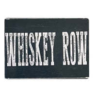 ‘Whiskey Row’ Metal Magnet