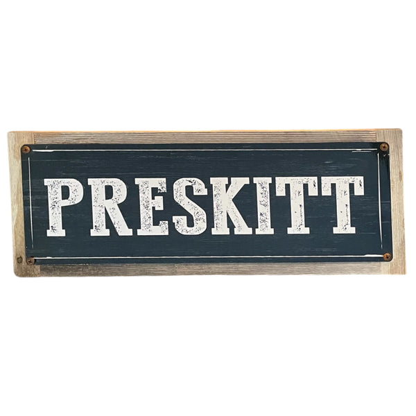 ‘Preskitt’ Large Wood Framed Metal Sign