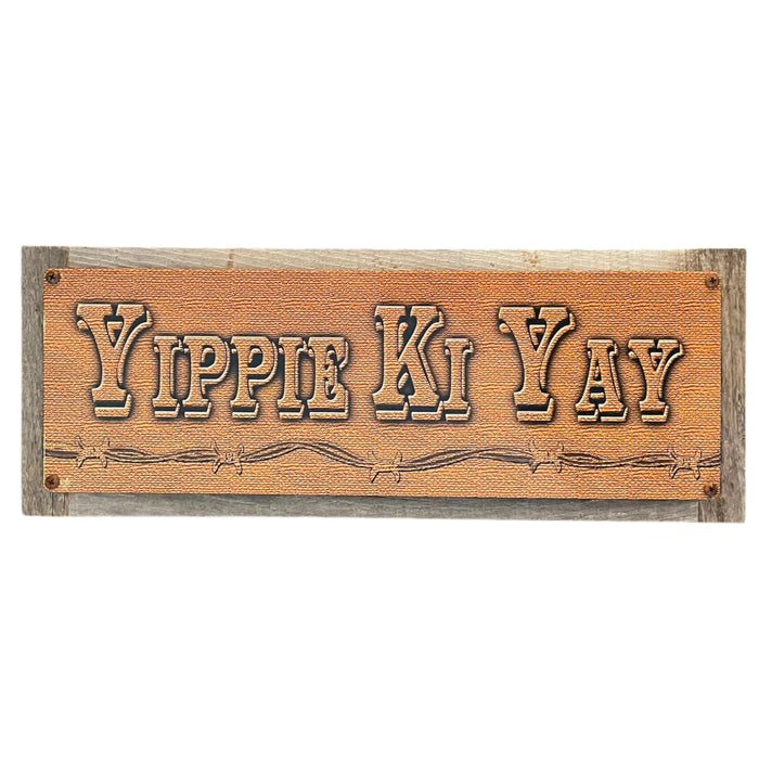 ‘Yippie Ki Yay’ Large Wood Framed Metal Sign