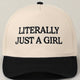 Literally Just A Girl Embroidery Two Tone Trucker Hat: One Size