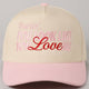 You Look Like You Love Me Embroidery Trucker Hat: One Size