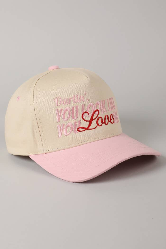 You Look Like You Love Me Embroidery Trucker Hat: ONE SIZE