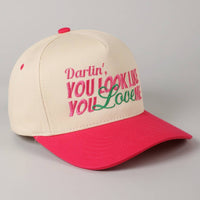 You Look Like You Love Me Embroidery Trucker Hat: ONE SIZE