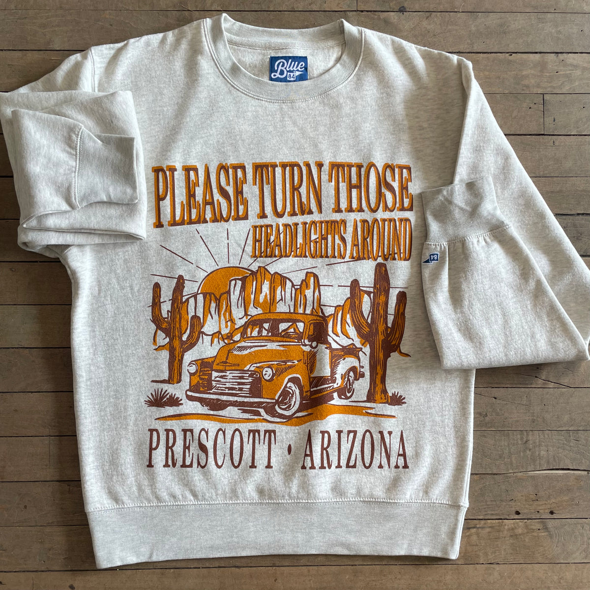 Prescott Arizona “Please Turn Those Headlights Around” Crewneck Sweatshirt