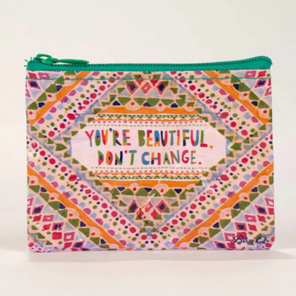 You're Beautiful, Don't Change Coin Purse