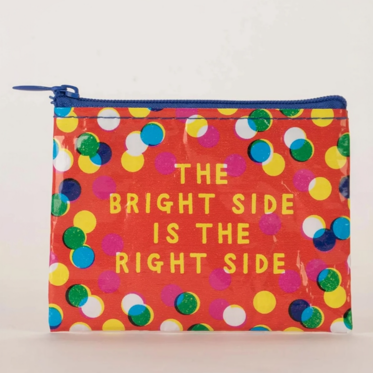 The Bright Side Is The Right Side Coin Purse