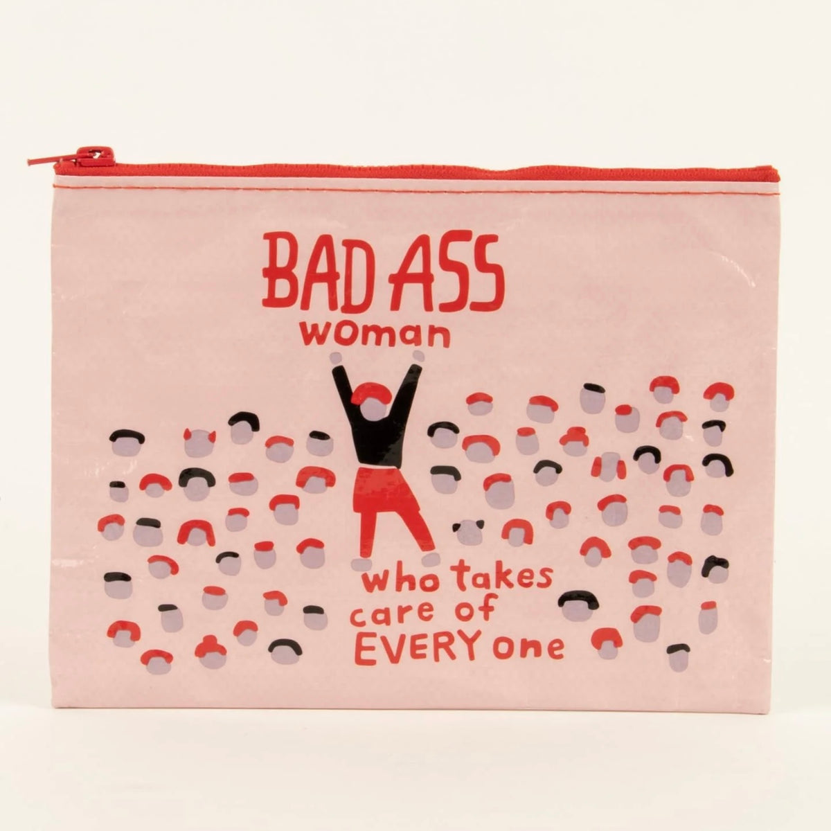 Bad Ass Woman Who Takes Care Of Everyone Zipper Pouch