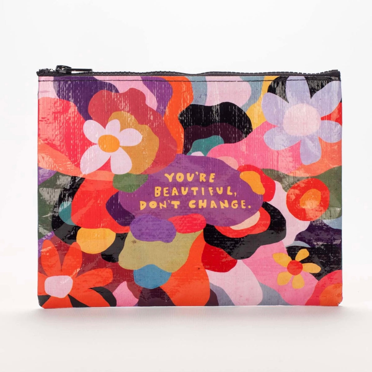 You're Beautiful, Don't Change Zipper Pouch