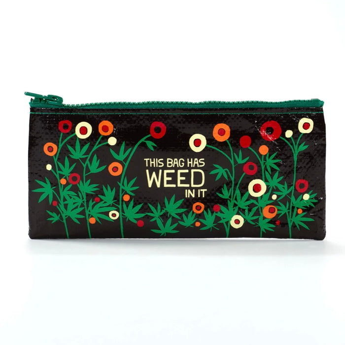 This Bag Has Weed In It Pencil Case
