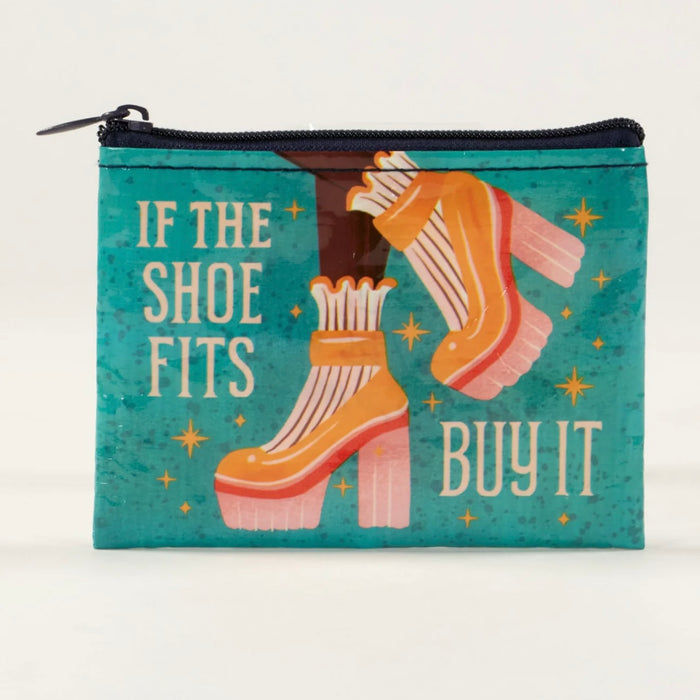If The Shoe Fits, Buy It Coin Purse