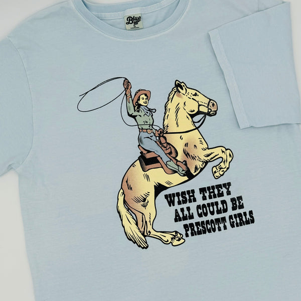 ‘Wish They Could All Be Prescott Girls’ T-Shirts
