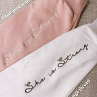 Embroidered She Is Strong Sweatshirt