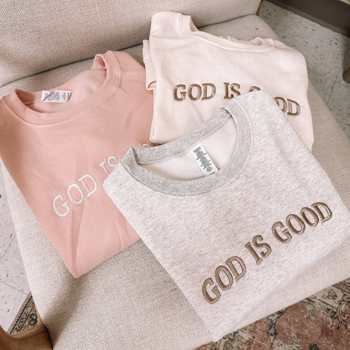 Embroidered God Is Good Sweatshirt