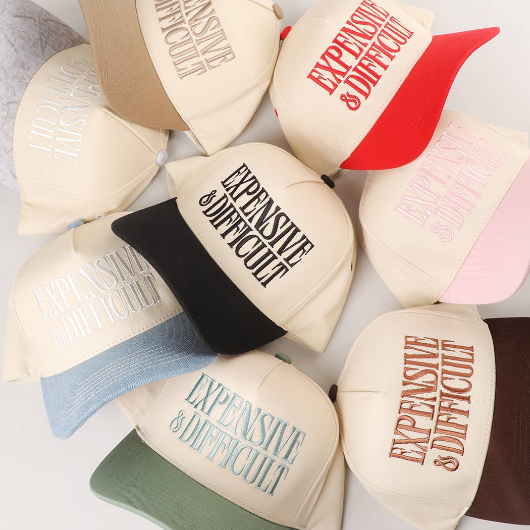 EXPENSIVE and DIFFICULT Embroidered Trucker Hat: One Size