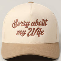 Sorry About My Wife Embroidery Two-Tone Canvas Cap: ONE SIZE