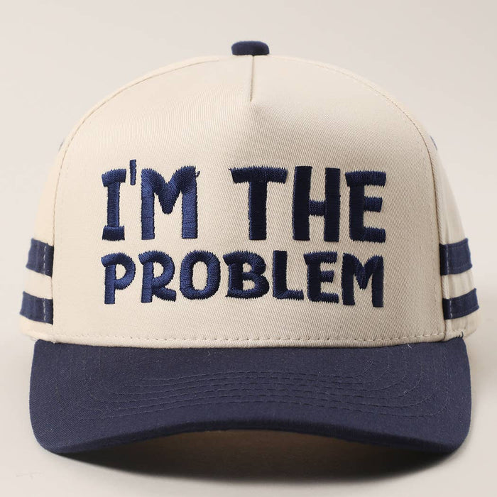 I'm The Problem Cotton Two Stripes Trucker Hat