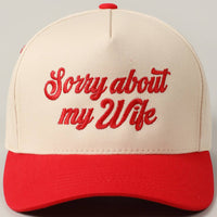 Sorry About My Wife Embroidery Two-Tone Canvas Cap: ONE SIZE